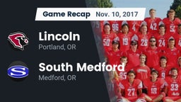 Recap: Lincoln  vs. South Medford  2017