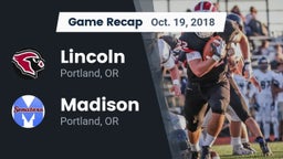 Recap: Lincoln  vs. Madison  2018