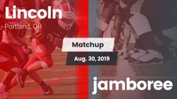 Matchup: Lincoln vs. jamboree 2019