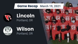 Recap: Lincoln  vs. Wilson  2021