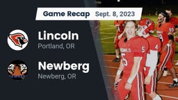 Recap: Lincoln  vs. Newberg  2023