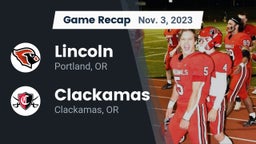 Recap: Lincoln  vs. Clackamas  2023