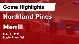 Northland Pines  vs Merrill  Game Highlights - Feb. 2, 2023