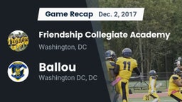 Recap: Friendship Collegiate Academy  vs. Ballou  2017
