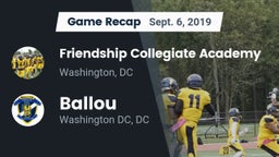 Recap: Friendship Collegiate Academy  vs. Ballou  2019