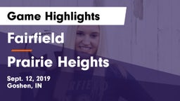Fairfield  vs Prairie Heights  Game Highlights - Sept. 12, 2019