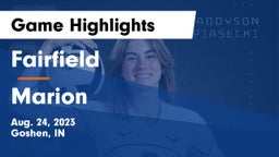 Fairfield  vs Marion  Game Highlights - Aug. 24, 2023