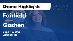 Fairfield  vs Goshen  Game Highlights - Sept. 12, 2023