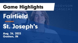 Fairfield  vs St. Joseph's  Game Highlights - Aug. 26, 2023