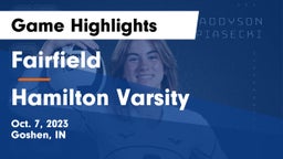 Fairfield  vs Hamilton Varsity Game Highlights - Oct. 7, 2023