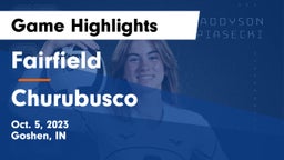 Fairfield  vs Churubusco  Game Highlights - Oct. 5, 2023
