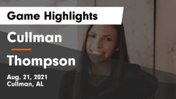 Cullman  vs Thompson  Game Highlights - Aug. 21, 2021