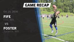 Recap: Fife  vs. Foster  2016