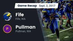 Recap: Fife  vs. Pullman  2017