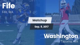 Matchup: Fife  vs. Washington  2017