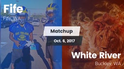 Matchup: Fife  vs. White River  2017