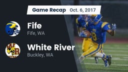 Recap: Fife  vs. White River  2017
