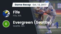 Recap: Fife  vs. Evergreen  (Seattle) 2017
