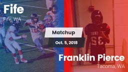 Matchup: Fife  vs. Franklin Pierce  2018