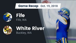 Recap: Fife  vs. White River  2018