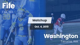 Matchup: Fife  vs. Washington  2019