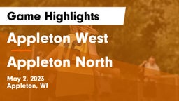 Appleton West  vs Appleton North  Game Highlights - May 2, 2023