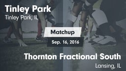 Matchup: Tinley Park vs. Thornton Fractional South  2016