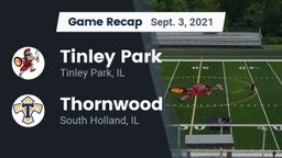 Recap: Tinley Park  vs. Thornwood  2021