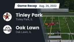 Recap: Tinley Park  vs. Oak Lawn  2022
