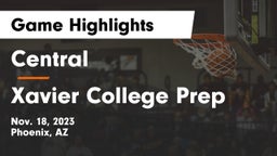 Central  vs Xavier College Prep Game Highlights - Nov. 18, 2023