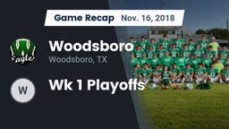 Recap: Woodsboro  vs. Wk 1 Playoffs 2018