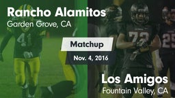 Matchup: Rancho Alamitos vs. Los Amigos  2016
