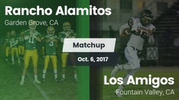 Matchup: Rancho Alamitos vs. Los Amigos  2017