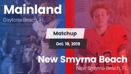 Matchup: Mainland  vs. New Smyrna Beach  2019
