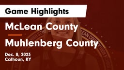 McLean County  vs Muhlenberg County  Game Highlights - Dec. 8, 2023