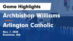 Archbishop Williams  vs Arlington Catholic  Game Highlights - Nov. 7, 2020
