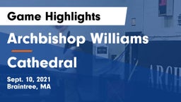 Archbishop Williams  vs Cathedral  Game Highlights - Sept. 10, 2021