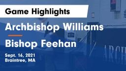Archbishop Williams  vs Bishop Feehan  Game Highlights - Sept. 16, 2021