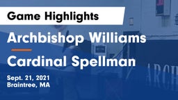 Archbishop Williams  vs Cardinal Spellman  Game Highlights - Sept. 21, 2021