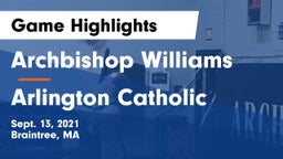 Archbishop Williams  vs Arlington Catholic  Game Highlights - Sept. 13, 2021