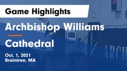 Archbishop Williams  vs Cathedral  Game Highlights - Oct. 1, 2021