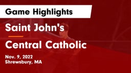 Saint John's  vs Central Catholic  Game Highlights - Nov. 9, 2022