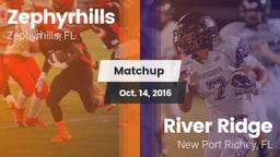 Matchup: Zephyrhills High vs. River Ridge  2016
