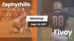 Matchup: Zephyrhills High vs. Fivay  2017