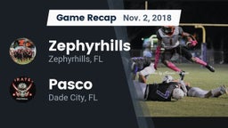 Recap: Zephyrhills  vs. Pasco  2018