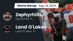 Recap: Zephyrhills  vs. Land O'Lakes  2019
