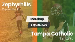 Matchup: Zephyrhills High vs. Tampa Catholic  2020