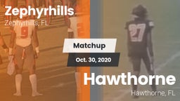 Matchup: Zephyrhills High vs. Hawthorne  2020