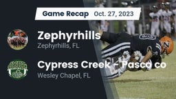 Recap: Zephyrhills  vs. Cypress Creek  - Pasco co 2023