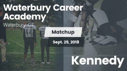 Matchup: Waterbury Career Aca vs. Kennedy  2018
